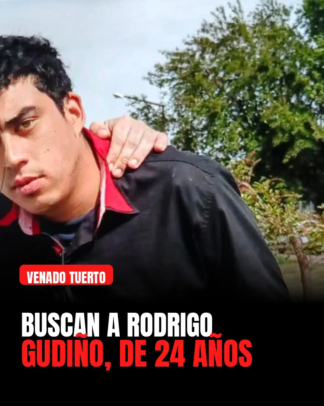 Rodrigo Juan José Gudiño, de 24 años, es buscado en Venado Tuerto.